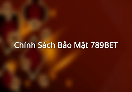 Chính sách bảo mật