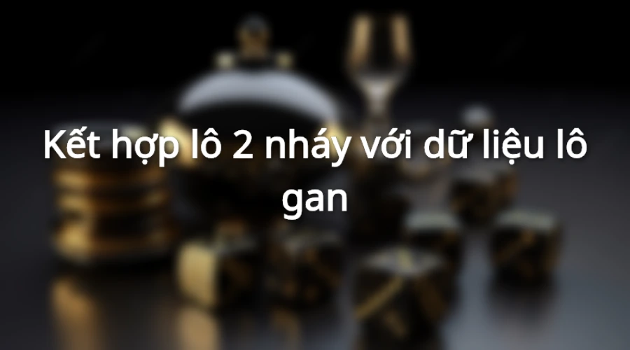 Người chơi cần thống kê lô gan để có thể soi cầu 2 nháy hiệu quả